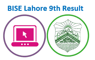 BISE Lahore Board 9th Class Result 2024 (check annual and supplementary)