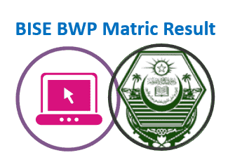 BISEBWP Matric Result 2024